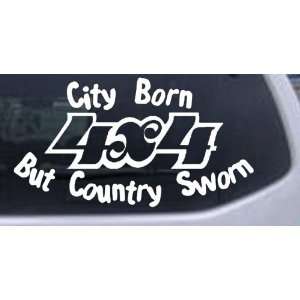White 8in X 4.3in    City Born But Country Sworn Off Road Car Window 