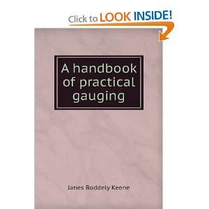    A handbook of practical gauging Janes Boddely Keene Books