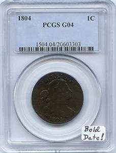 1804 Large Cent PCGS G 04 Bold Date  