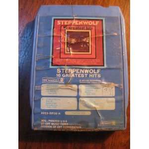    STEPPENWOLF 16 GREATEST HITS ON 8 TRACK TAPE 