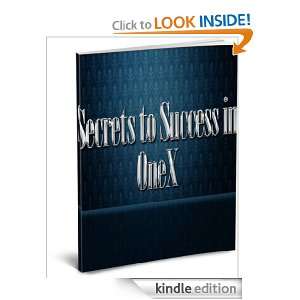 Secrets to Success in OneX Jerrell Turner, John Jastrzebski   