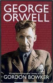 George Orwell, (0349115516), Gordon Bowker, Textbooks   