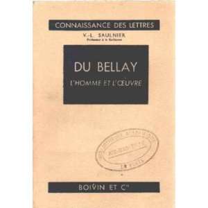  Du bellay  lhomme et loeuvre Saulnier Thierry Books