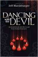 Dancing with the Devil An Honest Look into the Occult from Former 
