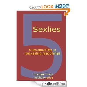 Sexlies 5 lies about love in long lasting relationships Michael Mary 