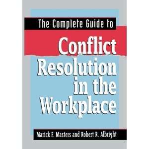  The Complete Guide to Conflict Resolution in the Workplace 