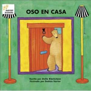    Oso En Casa (Spanish Edition) [Paperback] Stella Blackstone Books