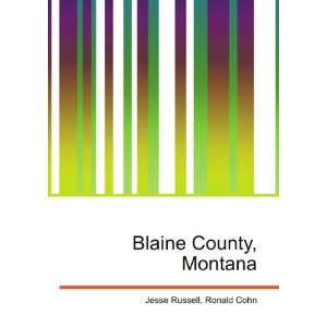  Blaine County, Montana Ronald Cohn Jesse Russell Books