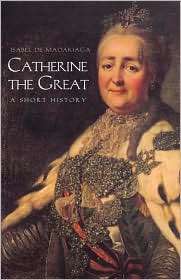Catherine the Great A Short History, (0300097220), Isabel de 