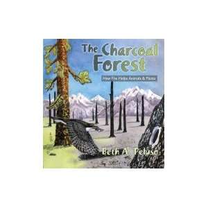  Charcoal Forest How Fire Helps Animals & Plants Books