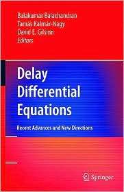 Delay Differential Equations Recent Advances and New Directions 