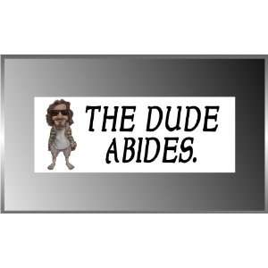 THE Dude Abides Funny Big Lebowski Movie Reffrence Vinyl Decal Bumper 