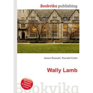  Wally Lamb Ronald Cohn Jesse Russell Books