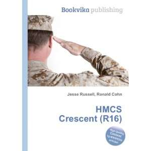  HMCS Crescent (R16) Ronald Cohn Jesse Russell Books
