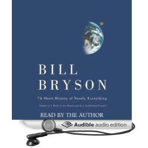   of Nearly Everything (Audible Audio Edition) Bill Bryson Books