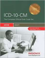 ICD 10 CM The Complete Official Draft Code Set (2010 Draft 