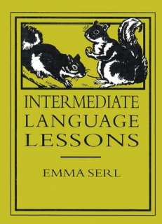   Primary Language Lessons by Emma Serl, Lost Classic 