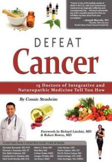   Defeat Cancer by Connie Strasheim, BioMed Publishing 