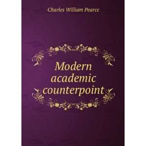    Modern academic counterpoint Charles William Pearce Books