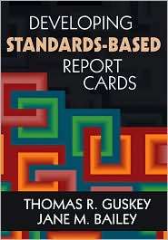 Developing Standards Based Report Cards, (1412940877), Thomas R 