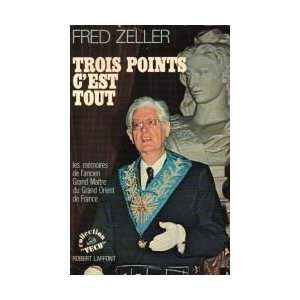    Trois points cest tout (Collection Vécu) Fred Zeller Books