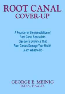   Root Canal Cover Up by George E. Meinig, Price 