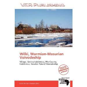  Wilki, Warmian Masurian Voivodeship (9786138615859 