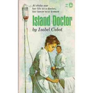  Island Doctor Isabel Cabot Books