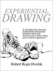 Experiential Drawing, (1560520655), Robert Regis Dvorak, Textbooks 