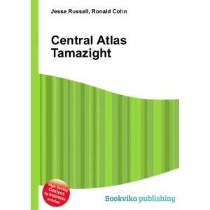  Central Atlas Tamazight Ronald Cohn Jesse Russell Books