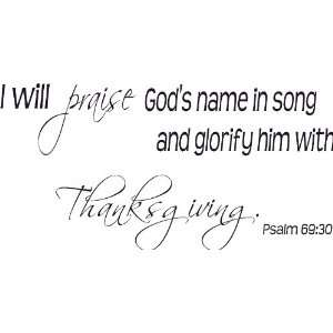  Psalm 6930, Praise Gods name in song, Thanks, wall art 