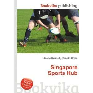  Singapore Sports Hub Ronald Cohn Jesse Russell Books