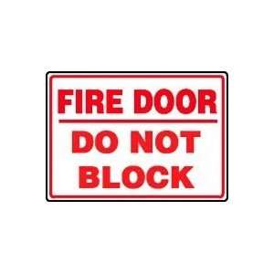  FIRE DOOR DO NOT BLOCK 7 x 10 Adhesive Dura Vinyl Sign 