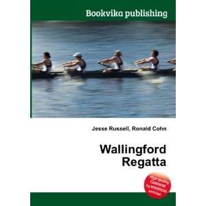  Wallingford Regatta Ronald Cohn Jesse Russell Books