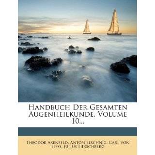   Theodor Axenfeld, Anton Elschnig and Carl von Hess ( Paperback   Nov