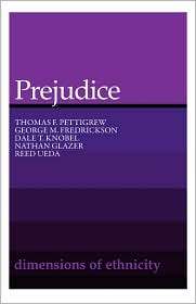 Prejudice, (0674700635), Thomas F. Pettigrew, Textbooks   Barnes 