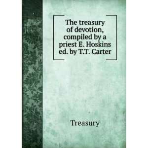   , compiled by a priest E. Hoskins ed. by T.T. Carter Treasury Books
