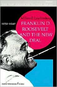 Franklin D. Roosevelt and the New Deal, (0061330256), William E 