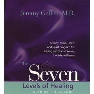  The Sevel Levels of Healing by Jeffrey Geffen MD 