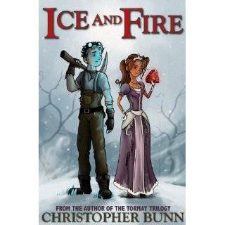 Ice and Fire by Christopher Bunn (Dec 19, 2011)