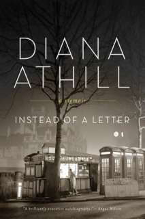   Instead of a Letter by Diana Athill, Norton, W. W 