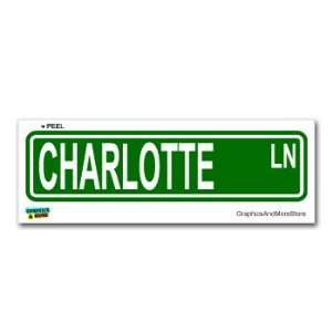 Charlotte Street Road Sign   8.25 X 2.0 Size   Name Window Bumper 
