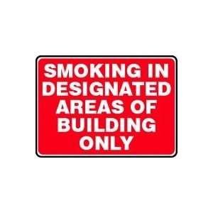  SMOKING IN DESIGNATED AREAS OF BUILDING ONLY 10 x 14 