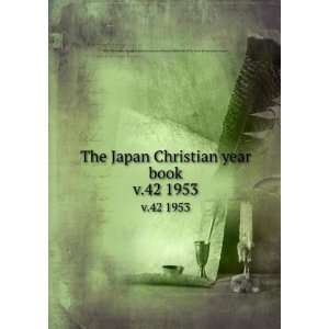  The Japan Christian year book. v.42 1953 Nihon 