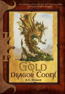   Gold Dragon Codex (Dragon Codices Series) by R.D 