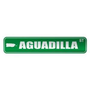   AGUADILLA ST  STREET SIGN CITY PUERTO RICO