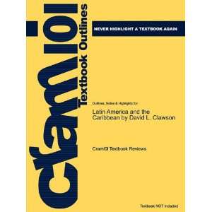  Studyguide for Latin America and the Caribbean by David L. Clawson 
