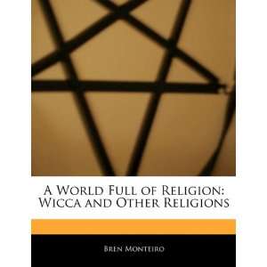  A World Full of Religion Wicca and Other Religions 