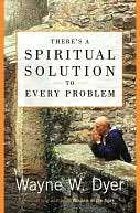 NOBLE  Theres a Spiritual Solution to Every Problem by Wayne W. Dyer 