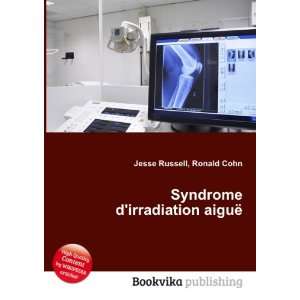  Syndrome dirradiation aiguÃ« Ronald Cohn Jesse Russell 